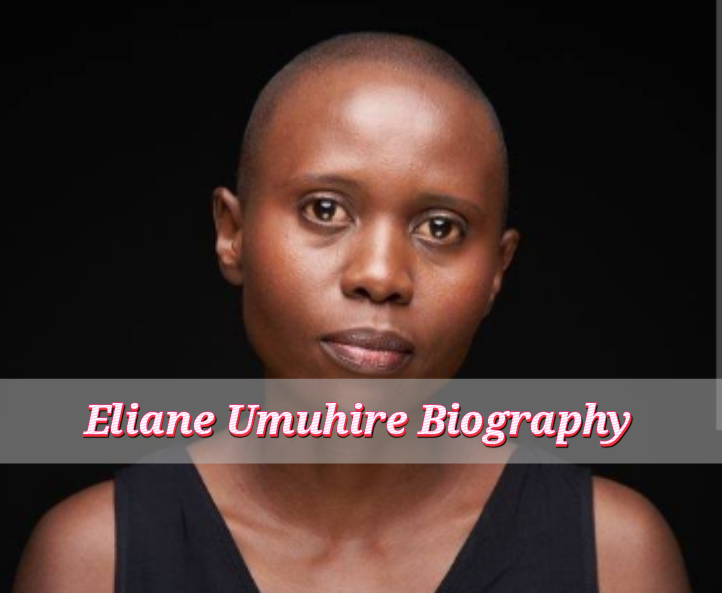 Eliane Umuhire Biography